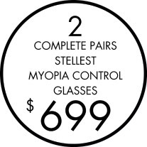 2 complete pairs Stellest myopia control glasses $699.